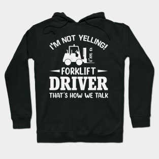 Funny Forklift Driver Saying Warehouse Hoodie